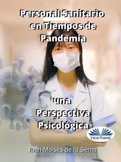 Personal Sanitario En Tiempos De Pandemia Una Perspectiva Psicologica Juan Moisés De La Serna