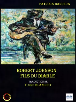 Robert Johnson Fils Du Diable Patrizia Barrera