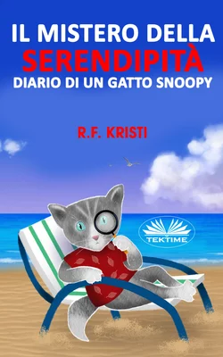 Il Mistero Della Serendipità, R. F. Kristi