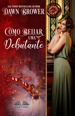 Como Beijar Uma Debutante, Dawn Brower