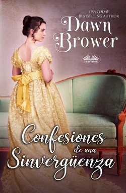 Confesiones De Una Sinvergüenza, Dawn Brower