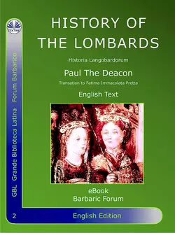 History Of The Lombards, Paolo Diacono – Paulus Diaconus