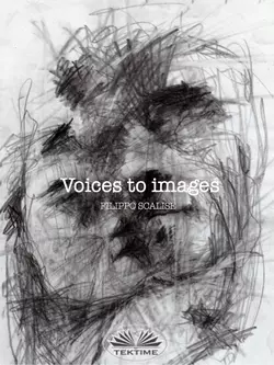 Voices To Images, Filippo Scalise