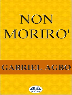 Non Morirò, Gabriel Agbo