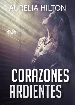 Corazones Ardientes, Aurelia Hilton