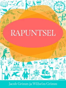 Rapuntsel, Jacob Grimm, Wilhelm Grimm