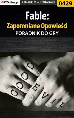 Fable: Zapomniane Opowieści Krzysztof Gonciarz