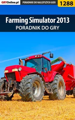 Farming Simulator 2013 Maciej Stępnikowski и Asmodeusz 