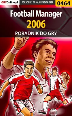 Football Manager 2006, Maciej Bajorek