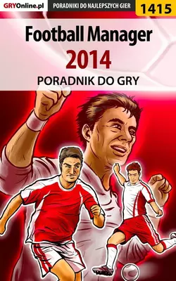 Football Manager 2014 Norbert Jędrychowski