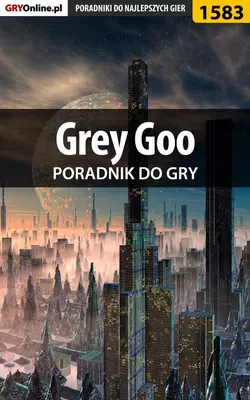 Grey Goo Pilarski Łukasz