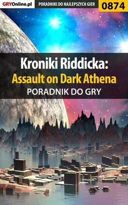 Kroniki Riddicka: Assault on Dark Athena Jacek Hałas