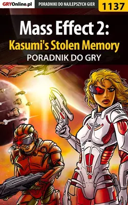 Mass Effect 2: Kasumi′s Stolen Memory Jacek Hałas