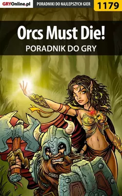 Orcs Must Die!, Michał Basta