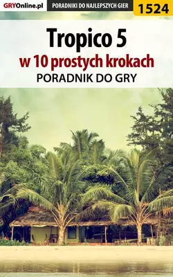 Tropico 5 w 10 prostych krokach Dawid Zgud