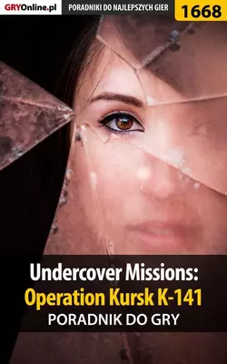 Undercover Missions: Operation Kursk K-141, Katarzyna Michałowska