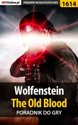 Wolfenstein: The Old Blood Jacek Winkler