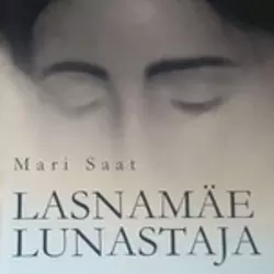 Lasnamäe lunastaja, Mari Saat