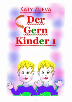 Der Gern Kinder – 1. Gratulieren das Wort, Katy Zueva