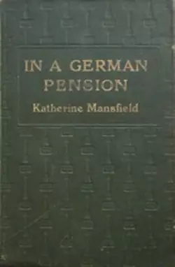 In a German Pension, Katherine Mansfield