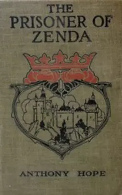 The Prisoner of Zenda, Anthony Hope