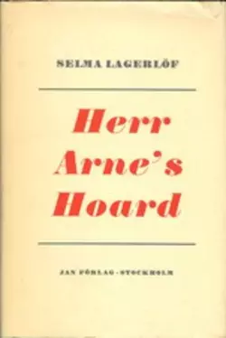 Herr Arne′s Hoard, Selma Lagerlöf