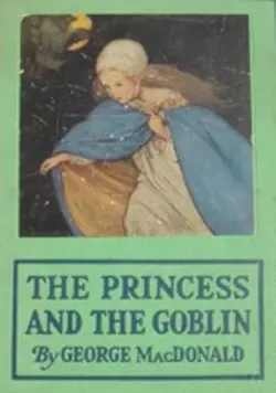 The Princess and the Goblin, George MacDonald