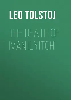 The Death of Ivan Ilyitch, Leo Tolstoj