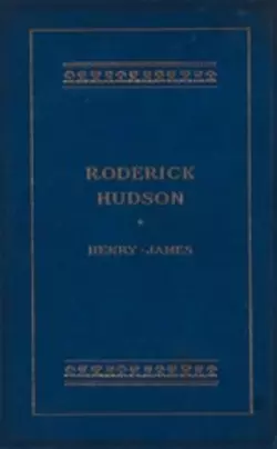 Roderick Hudson, Генри Джеймс