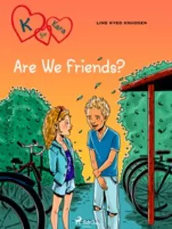 K for Kara 11 - Are We Friends?, Line Kyed Knudsen