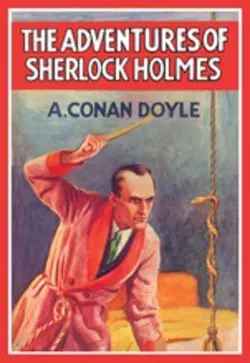 The Adventures of Sherlock Holmes, Артур Конан Дойл