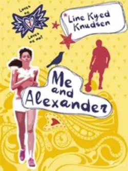 Loves Me/Loves Me Not 1 - Me and Alexander, Line Kyed Knudsen