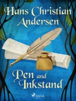 Pen and Inkstand, Ганс Христиан Андерсен