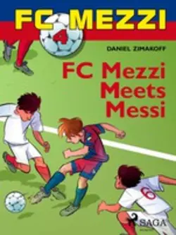 FC Mezzi 4: FC Mezzi Meets Messi, Daniel Zimakoff