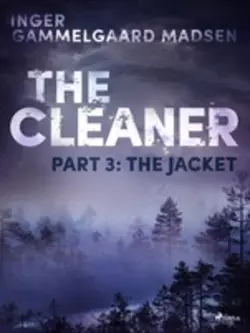 The Cleaner 3: The Jacket Inger Gammelgaard Madsen