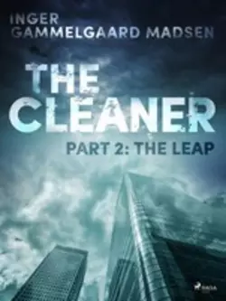 The Cleaner 2: The Leap, Inger Gammelgaard Madsen