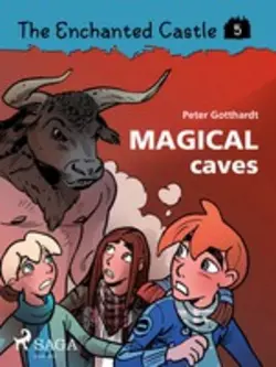 The Enchanted Castle 5 - Magical Caves, Peter Gotthardt