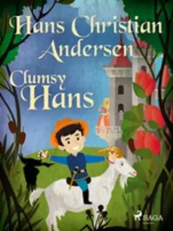 Clumsy Hans, Ганс Христиан Андерсен