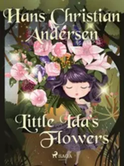 Little Ida′s Flowers, Ганс Христиан Андерсен