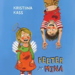 Peeter ja mina, Kristiina Kass