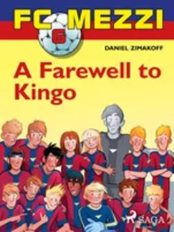 FC Mezzi 6: A Farewell to Kingo, Daniel Zimakoff