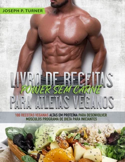 Livro De Receitas Power Sem Carne Para Atletas Veganos, Joseph P. Turner