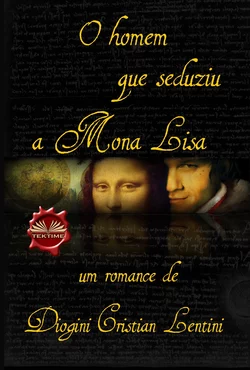 O Homem Que Seduziu A Mona Lisa, Dionigi Cristian Lentini