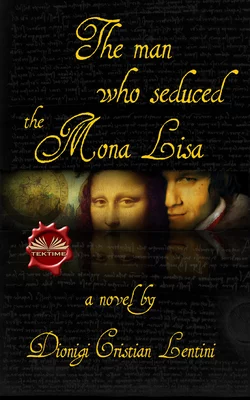 The Man Who Seduced The Mona Lisa, Dionigi Cristian Lentini