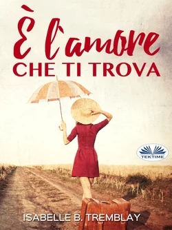 È L′Amore Che Ti Trova, Isabelle B. Tremblay