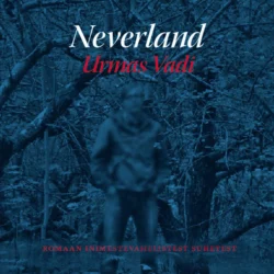 Neverland, Urmas Vadi