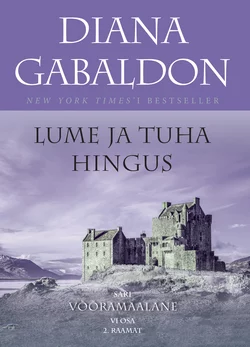 Lume ja tuha hingus 2. osa, Diana Gabaldon