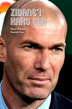 Zidane′i kaks elu, Jean Philippe, Patrick Fort