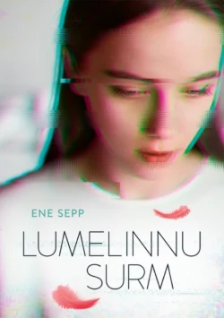 Lumelinnu surm, Ene Sepp