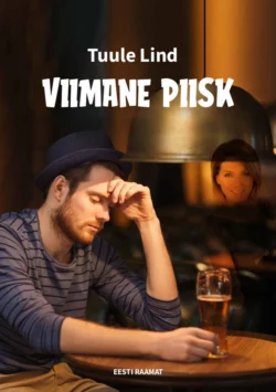 Viimane piisk, Tuule Lind